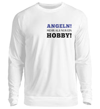 Lade das Bild in den Galerie-Viewer, Angeln mehr als nur ein Hobby Sweatshirt