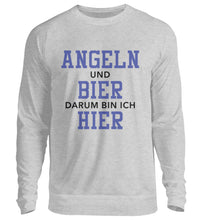 Lade das Bild in den Galerie-Viewer, Angeln und Bier darum bin ich hier Sweatshirt