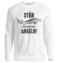 Lade das Bild in den Galerie-Viewer, Stör mich nicht beim Angeln Sweatshirt