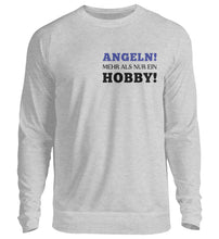 Lade das Bild in den Galerie-Viewer, Angeln mehr als nur ein Hobby Sweatshirt
