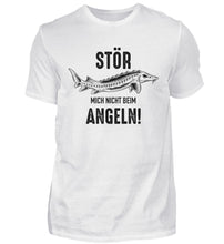 Lade das Bild in den Galerie-Viewer, Stör mich nicht beim Angeln T-Shirt
