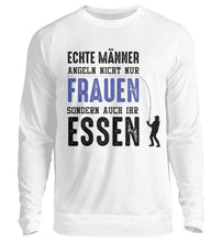 Lade das Bild in den Galerie-Viewer, Echte Männer angeln nicht nur Frauen Sweatshirt

